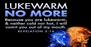 Image result for god will spew out the lukewarm