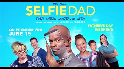 James denton, chonda pierce, michael jr., , run time: Selfie Dad - 30 Sec Trailer | Michael Jr. - YouTube