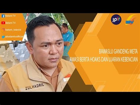 BAWASLU GANDENG META AWASI BERITA HOAKS DAN UJARAN KEBENCIAN YouTube