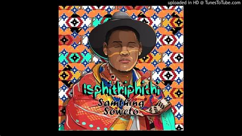 Samthing Soweto Happy Birthday Youtube