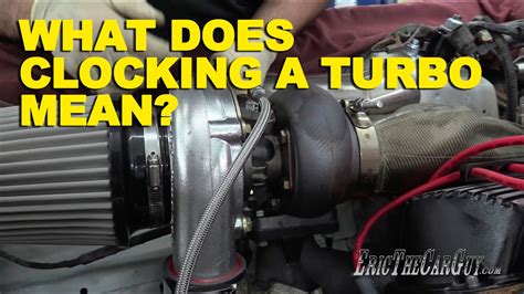 How does a turbo work? What Does Clocking a Turbo Mean? - YouTube