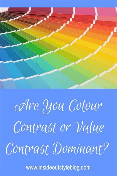 Are You Colour Contrast Or Value Contrast Dominant Inside Out Style
