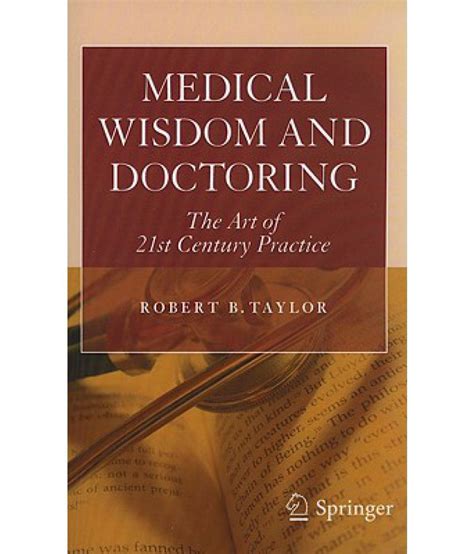 Medical Wisdom And Doctoring The Art Of 21st Century Practice Buy