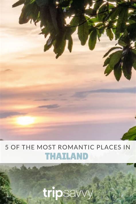 The Top 5 Honeymoon Or Romantic Getaways In Thailand Romantic Places Most Romantic Places