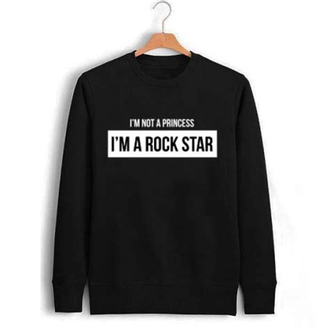 Im Not A Princess Im A Rock Star Unisex Sweatshirts