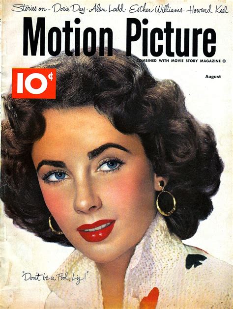 Elizabeth Taylor Elizabeth Taylor And Motion Picture Magazine