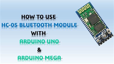 Tutorial Hc 05 Bluetooth Module With Arduino Uno Arduino Mega Youtube
