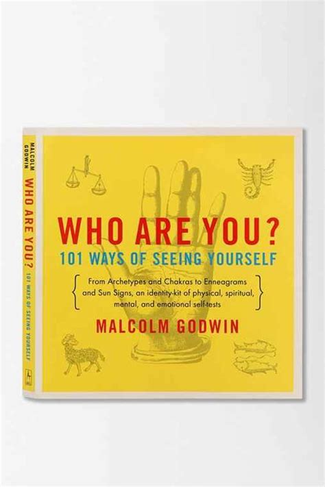 Who Are You 101 Ways Of Seeing Yourself By Malcolm Godwin Assorted