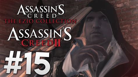 Let S Play Assassin S Creed The Ezio Collection Assassin S Creed II