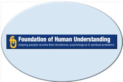 Foundation Of Human Understanding Uk Group