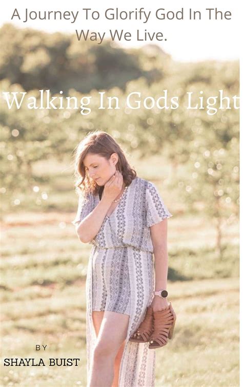 Walking In Gods Light A Journey To Glorify God In The Way We Live By