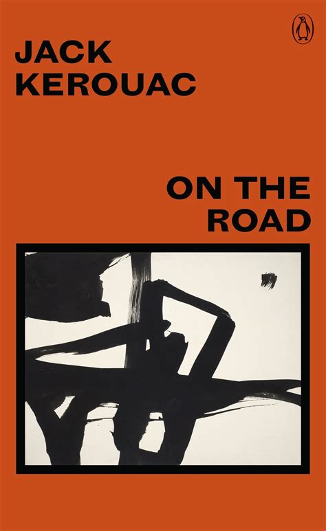 On The Road By Jack Kerouac Penguin Books Australia