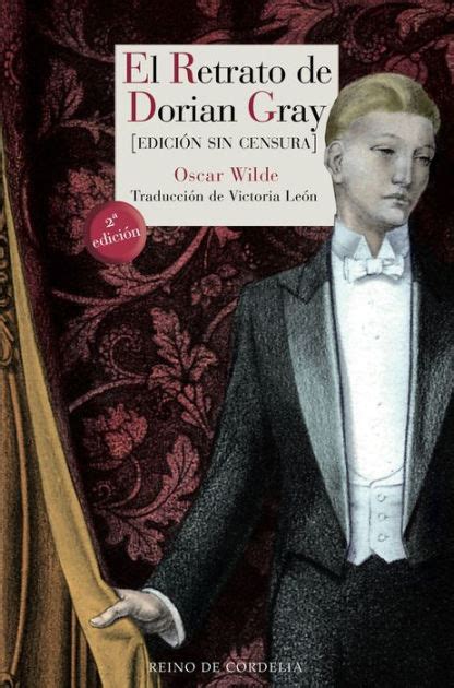 El Retrato De Dorian Gray Edición Sin Censura By Oscar Wilde Ebook
