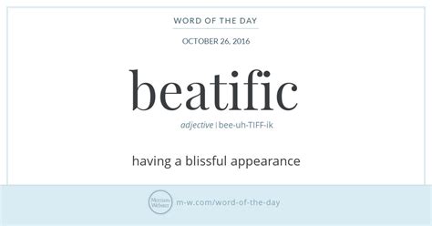 Word Of The Day Beatific Merriam Webster