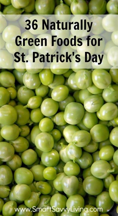 Naturally Green Foods For St Patrick S Day St Patricks Food St