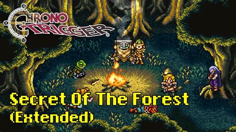 Chrono Trigger Secret Of The Forest Extended Youtube