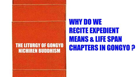 Why Recite The Expedient Means And Life Span Chapters In Gongyo