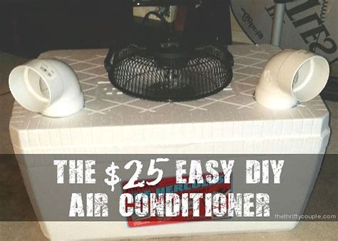 How To Make Your Own Air Conditioner For Only 25 Easy Steps And You