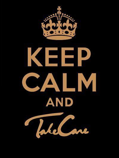 I Am Obsessed Keep Calm Quotes Keep Calm Drake Quotes