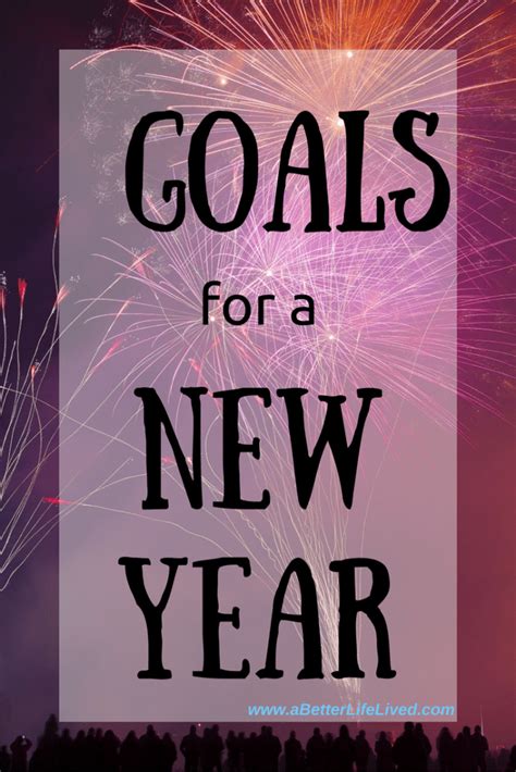 My Goals For The New Year A Better Life Lived