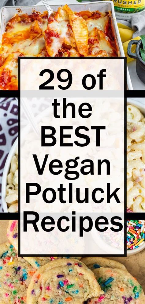 The Best Vegan Potluck Ideas With Images Vegan Potluck Recipes