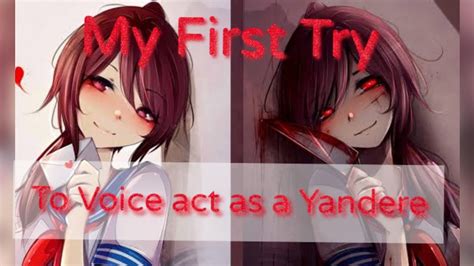 Trying Out Voice Acting My Role The Yandere Youtube