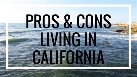 Pros And Cons Of Living In California Youtube