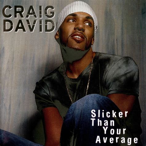 Craig David Slicker Than Your Average 2002 Avaxhome