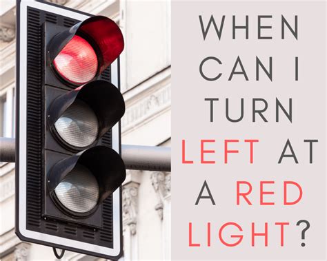 Left Turn On Red When And Where This Maneuver Is Legal In The Us
