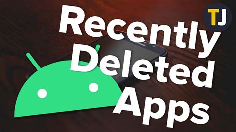 View Your Recently Deleted Apps On Android Youtube