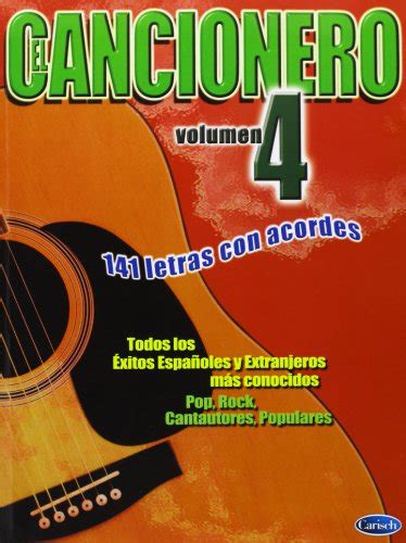 Cancionero El Cancionero Vol4 141 Letras Con Acordes Para Guitarra