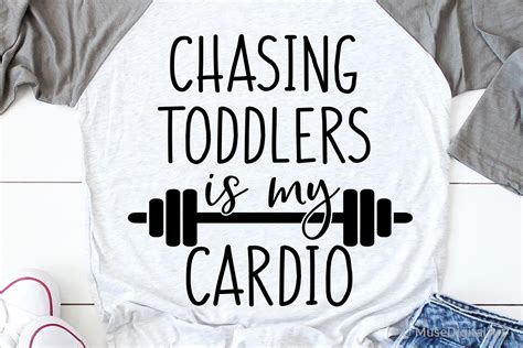 Mom Funny Svg Chasing Toddlers Is My Cardio Funny Saying