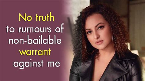 Sonakshi Sinha Reacts To Rumours Of Non Bailable Warrant Against Her Video Dailymotion