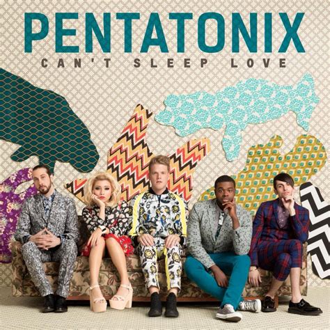 Huh) tell me, have i lost my mind? Pentatonix - Can't Sleep Love Lyrics | Genius Lyrics