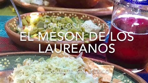 El Meson De Los Laureanos En El Quelite Sinaloa Carlosjr84eats Youtube