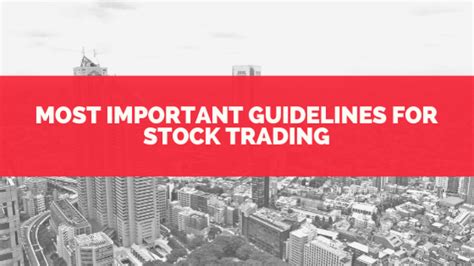 Stock Trading Most Important Guidelines