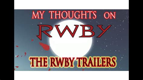 Rwby Review 1 The 4 Trailers Youtube