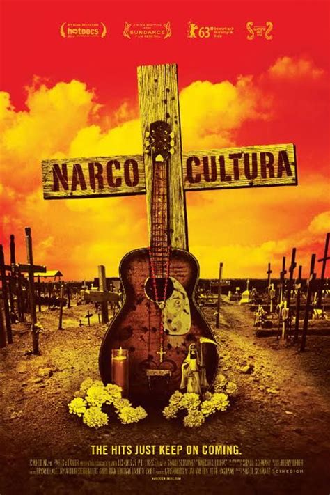 Narco Cultura Is A 2013 Documentary Film About The Mexican Drug War