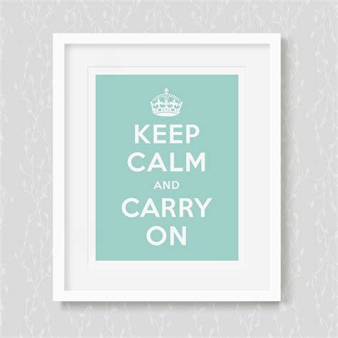 Keep Calm And Carry On Art Print Poster