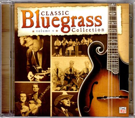 Classic Bluegrass Collection • Vol 4 2006 Cd Discogs