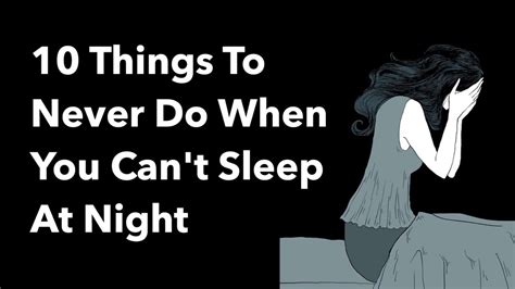 But if you've ever had too little sleep, you know that you don't feel very well when you're some kids have trouble falling to sleep, sometimes called insomnia. 10 Things To Never Do When You Can't Sleep At Night