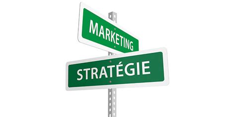 Marketing stratégique définition objectifs et étapes