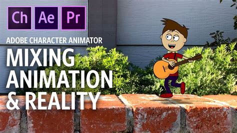 Mixing Animation And Reality Adobe Character Animator Tutorial Youtube