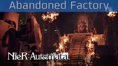 Nier Automata Abandoned Factory Walkthrough Hd 1080p60fps Youtube