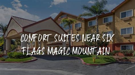 Comfort Suites Near Six Flags Magic Mountain Review - Stevenson Ranch