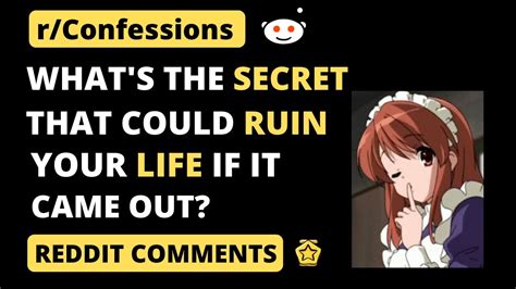 Reddit Confessions What Secret Could Literally Ruin Your Life Youtube