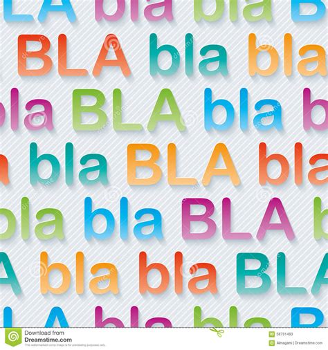 One of the basic meanings of this phrase is simply: Walpaper de Bla-bla-bla illustration de vecteur ...