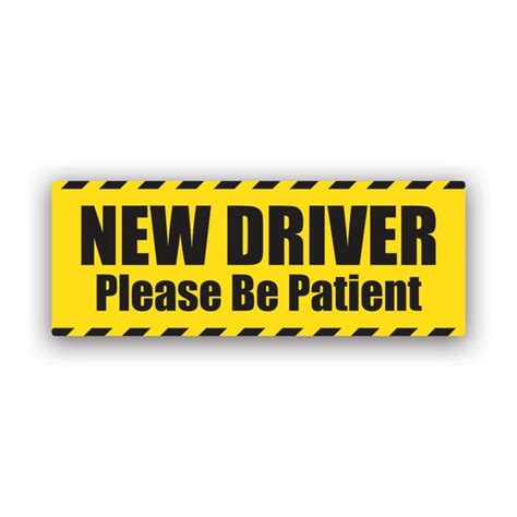New Driver Please Be Patient Bumper Sticker Decal Self Adhesive Vinyl