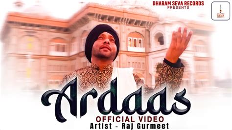 Ardaas Official Video Raj Gurmeet Onkar Minhas Dharam Seva