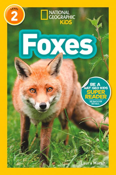 National Geographic Kids Level 2 Foxes By Laura Marsh